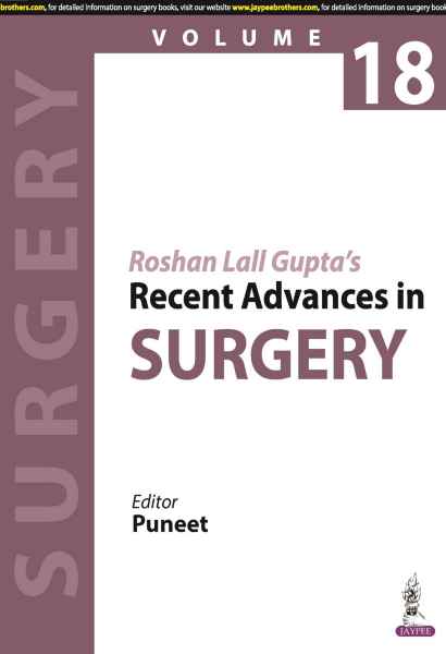 Roshan Lall Gupta Recent Advances in Surgery Volume 18